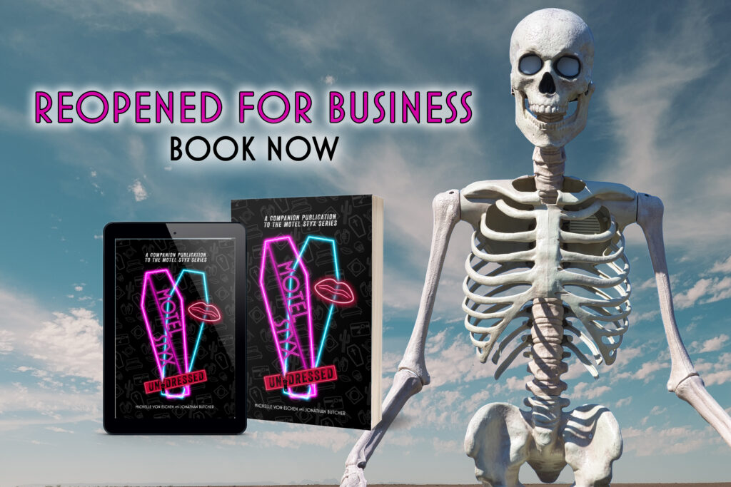 Giant skeleton in a parade with blue skies. Motel Styx Undressed book in foreground. Text says Reopened for Business
