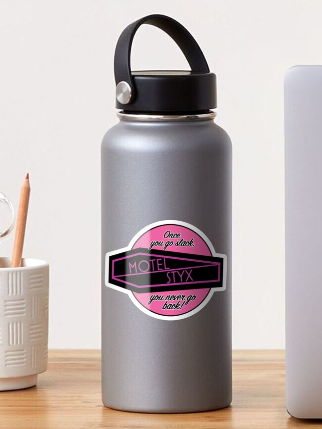 Sticker on water bottle which reads Once You Go Slack You Never Go Back with a Motel Styx coffin logo in the middle